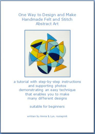 One Way to Design and Make Handmade Felt and Stitch Abstract Art One Way to Design and Make Handmade Felt and Stitch Abstract Art